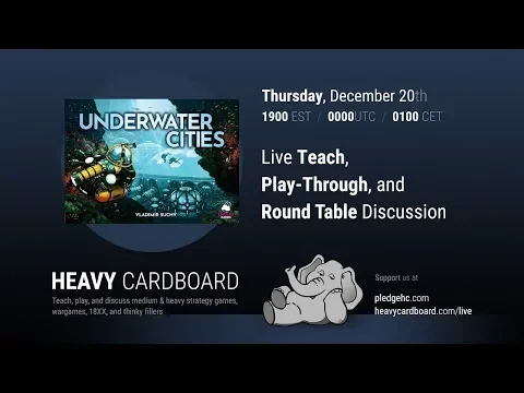 Underwater Cities 3p Play-through, Teaching, & Roundtable discussion by Heavy Cardboard