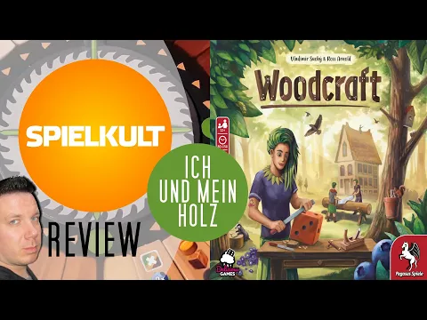 Woodcraft // Brettspiel // Regeln & Meinung