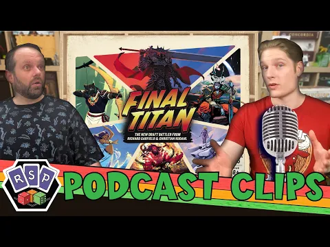 Final Titan (Podcast Clip)