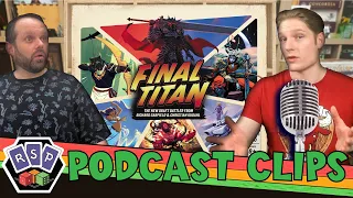 Final Titan (Podcast Clip)