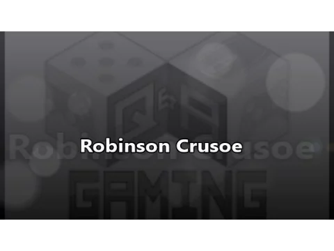 How to Play: Robinson Crusoe
