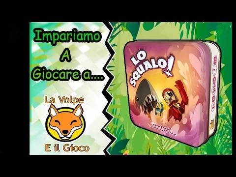 Impariamo a Giocare a "Lo Squalo!"