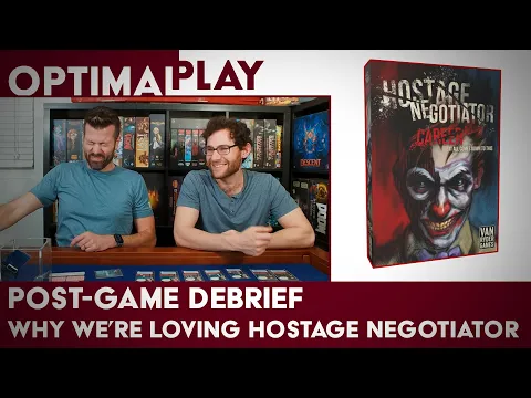 Post Game Debrief - Why we're having so much fun with Hostage Negotiator! | Optimal Play