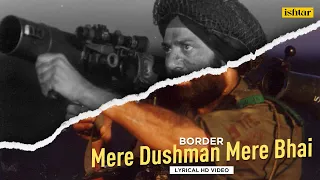 Mere Dushman Mere Bhai - Lyrical Video | Border | Sunny Deol, Suniel Shetty | Hariharan