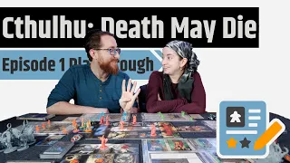 Cthulhu: Death May Die - Episode 1 - Playthrough