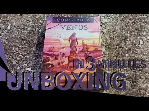 Concordia: Venus UNBOXING in 3 minutes