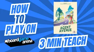 Agent Avenue: How to Play on BGA in 3 Minutes