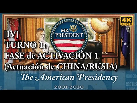 Mr. President | Turno 1: Fase de Activacion 1 (Actuacion de China/Rusia) [ parte IV ]