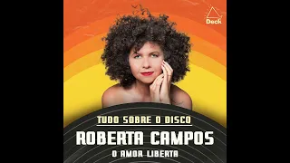 Roberta Campos - O Amor Liberta | Tudo Sobre o Disco