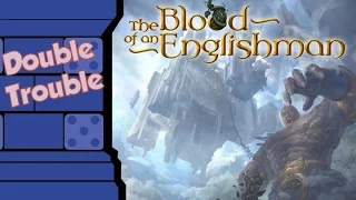 Dice Tower Review: The Blood of an Englishman (Double Trouble)