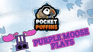 Purple Moose Plays...Pocket Puffins - Kickstarter Preview