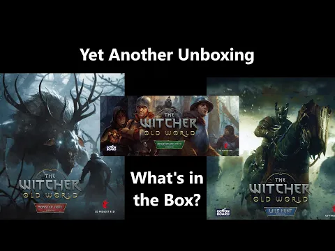 Unboxing Three The Witcher - Old World Expansions: Adventure Pack, Monster Trail & The Wild hunt