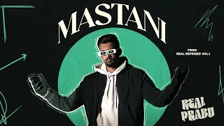 Mastani - Real Prabh (Reprised) | DJ Hardik x Yeeh Boy | B Praak | Jaani | Real Reprised Vol 1