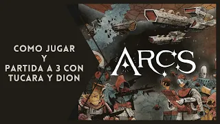 Arcs. Como jugar y partida a 3