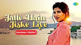 Jalte Hain Jiske Liye | Shashaa Tirupati | Official Music Video | Desi Dutch Music | Cover Song