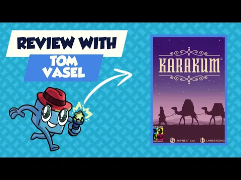 Karakum Review: Quick Take with Tom Vasel