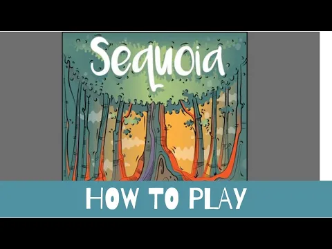How to play Sequoia