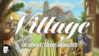 Village in about 3 minutes