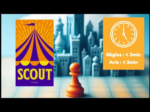 Scout - Survol et avis en moins de 4 minutes