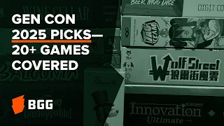 Gen Con 2025 Picks — 20+ Games Discussed