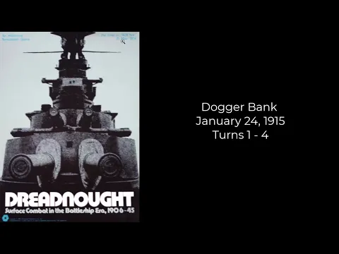 Dogger Bank Playthrough Turns 1-4