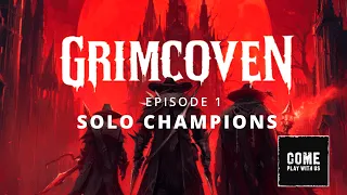 Solo Champions Ep 1