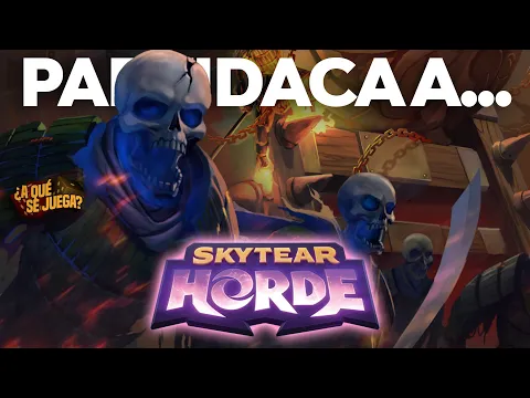 PARTIDACA A... Skytear Horde (Solitario)