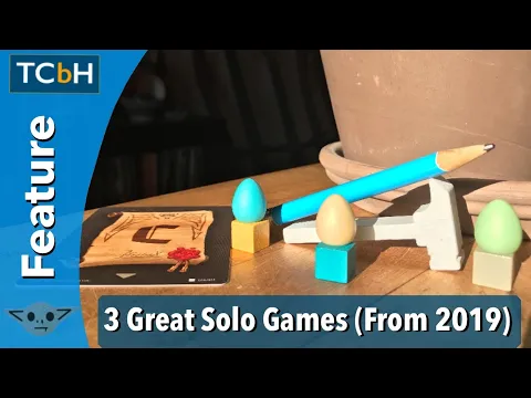 3 Great Solo Games from 2019