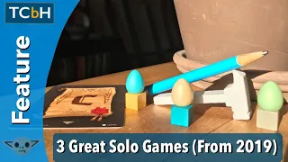 3 Great Solo Games from 2019