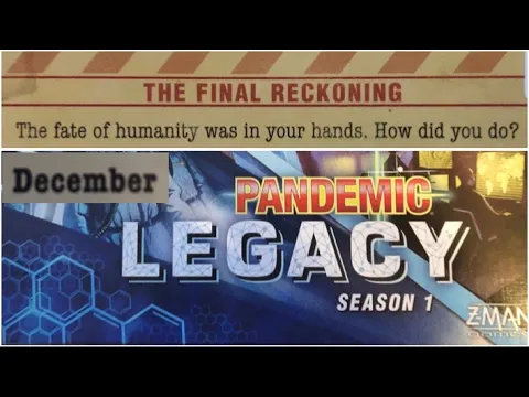 Pandemic Legacy: Season 1 - December