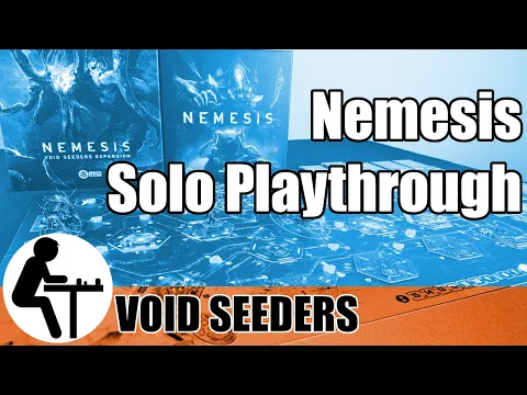Nemesis Solo Playthrough: Void Seeders