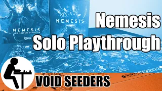 Nemesis Solo Playthrough: Void Seeders