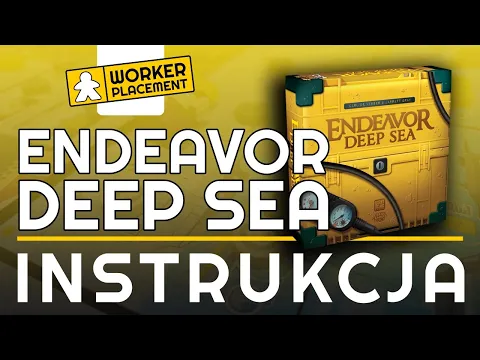 Endeavor Deep Sea | Zasady Gry | Instrukcja