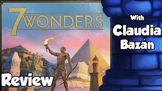 7 Wonders 2nd Edition Review - with Claudia Bazán