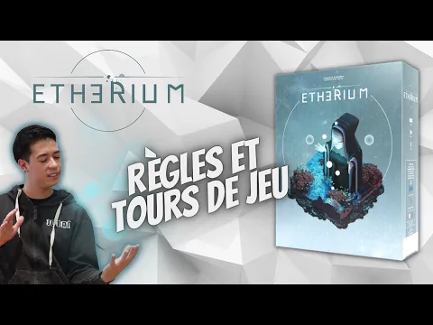 Etherium - Règles et Tours de Jeu