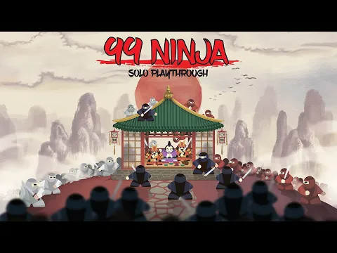 99 Ninja: Solo playthrough