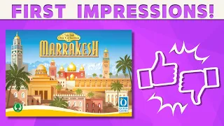 Marrakesh - First Impressions Review!