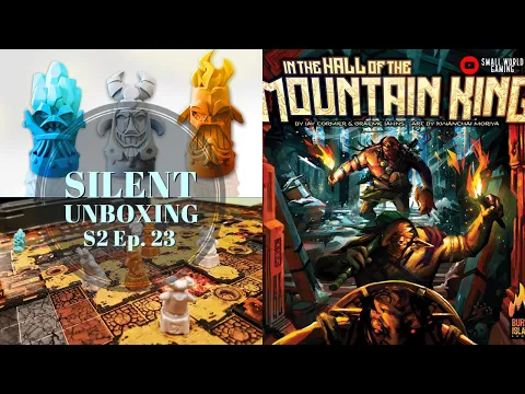 Silent Unboxing Season 2 Ep. 23 -- In the Hall of the Mountain King