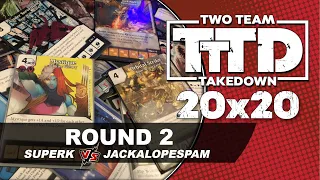 Dice Masters Two Team Takedown: 20 x 20 | Round 2 (SuperK vs JackalopeSpam)