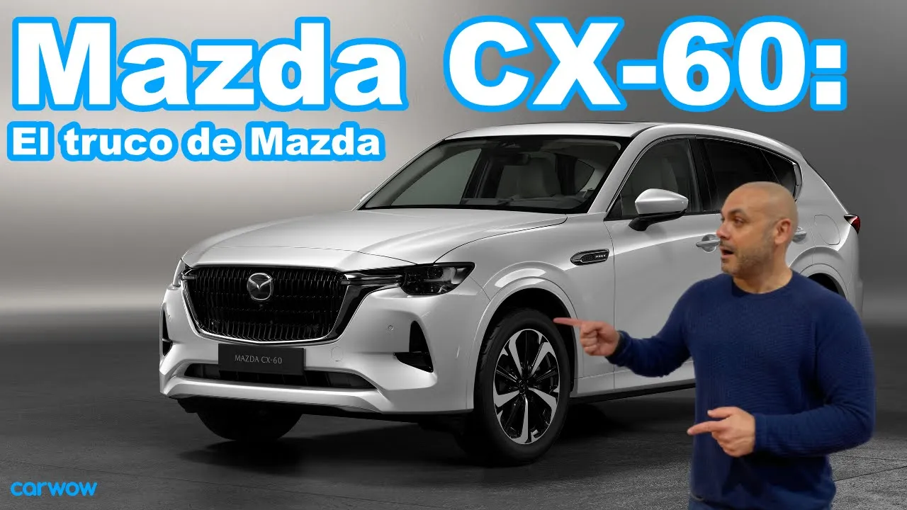 MAZDA CX-60 HÍBRIDO ENCHUFABLE 327 CV: El truco de Mazda para volverse "premium"