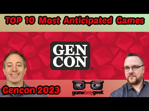 Top 10 Most Anticipated Games at Gencon 2023!