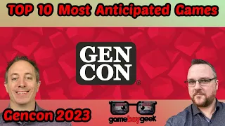 Top 10 Most Anticipated Games at Gencon 2023!