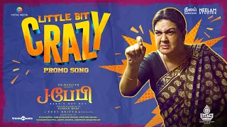 Little Bit Crazy - Promo Song | J.Baby | Dinesh | Urvasi | Tony Britto | Suresh Mari | Pa.Ranjith