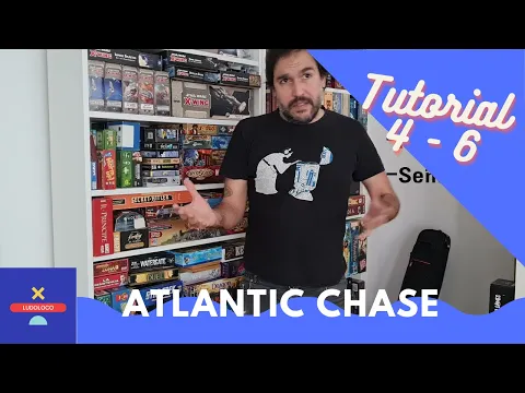 Atlantic Chase - Tutorial - Cómo se juega - Capítulos 4 a 6