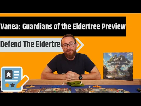 VANEA: Guardians of the Eldertree Preview - The Tree Must Live On!