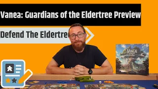 VANEA: Guardians of the Eldertree Preview - The Tree Must Live On!