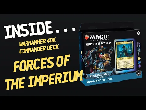 Warhammer 40K Commander Deck: Forces of the Imperium Magic: The Gathering | Inside #79