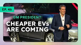 GM President Mark Reuss On 2027 Chevy Bolt, Cheaper Future EVs & China | InsideEVs Podcast Ep46