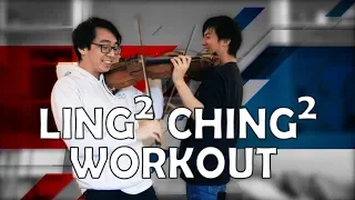 Ling Ling Ching Ching Workout