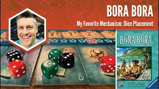 Bora Bora: My Favorite Game Mechanism